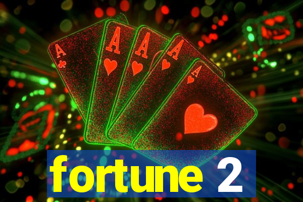 fortune 2